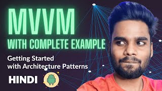 MVVM Architecture in Android  Hindi [upl. by Josephina]