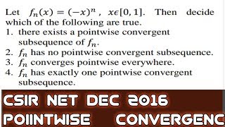 CSIR NET DEC 2016 pointwise convergence question [upl. by Kall339]