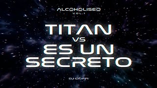 DJ CIOFFI ft Callejero Fino  TITAN vs ES UN SECRETO 🍾 REMIX [upl. by Aneet588]