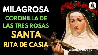 SANTA RITA DE CASIA 🌹​ CORONILLA DE LAS 3 ROSAS 🙏 [upl. by Moyna718]