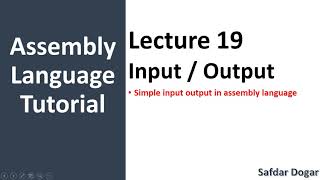 How to Take Input and Show Output in Assembly Language  Input Output Instruction in Assembly 19 [upl. by Anire125]