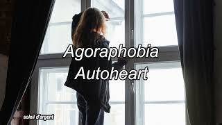 Agoraphobia  Autoheart lyrics  sub español [upl. by Joslyn]