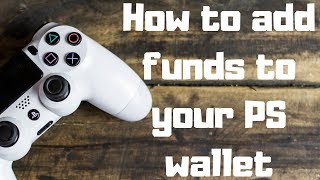 How to add funds to your PlayStation 4 wallet [upl. by Monreal]