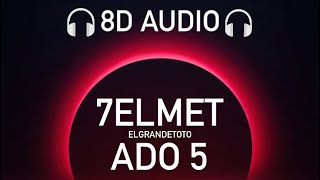 ElgrandeToto  7elmet Ado 5 8D AUDIO [upl. by Longfellow831]