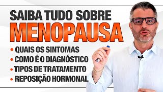 TUDO sobre MENOPAUSA sintomas diagnóstico tratamentos reposição hormonal 🔴👉⚪ [upl. by Fesuy]