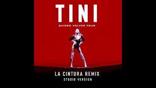 TINI Quiero Volver Tour  La Cintura Remix  STUDIO VERSION [upl. by Rehnberg292]