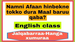 All parts Namni Afaan hin beekne dura maal baruu qaba englishshool1 [upl. by Anohsal]