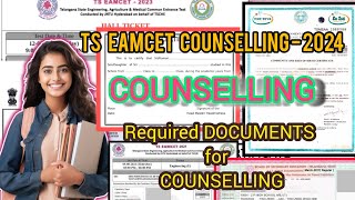 Required DOCUMENTS for TS EAMCET COUNSELLING  TS EAMCET  COUNSELLING Process counselling [upl. by Jessi]