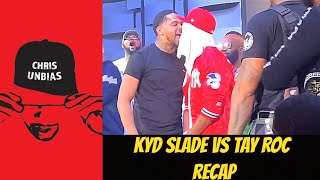 Tay Roc vs Kyd Slade 🤔🤔 Who Really Won [upl. by Kalasky531]