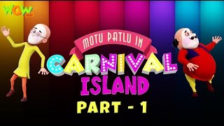 Motu Patlu In Carnival Island  Movie  Part 01 Movie Mania  1 Movie Everyday  Wowkidz [upl. by Gmur]