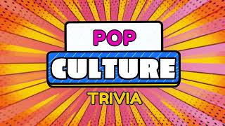 Pop Culture Trivia  30 Questions [upl. by Halfdan]