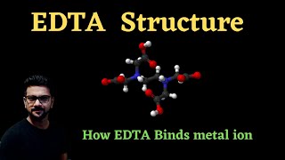 EDTA Structure  How EDTA binds metal Ion  Coordination Chemistry [upl. by Nitsuga113]