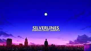 Damiano David  Silverlines Lyrics ft Labrinth [upl. by Minton]