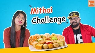 Mithai Challenge  Sweets Eating Challenge  Challenge Video  FoodMate [upl. by Bierman]