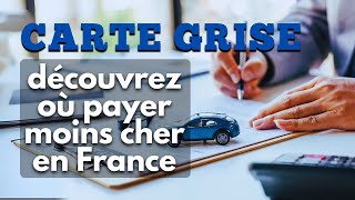 Carte grise  découvrez où payer moins cher en France [upl. by Amble]