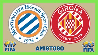 Pronostico GIRONA VS MONTPELLIER  AMISTOSO 2024 [upl. by Andy288]