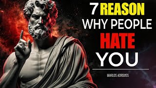 7 REASONS WHY PEOPLE SECRETLY HATE YOU  STOICISM MARCUS AURELIUS [upl. by Harbison692]