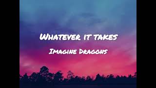 Imagine Dragons  Whatever It Takes Lyrics karaoke imaginedragons lyrics whateverittakes [upl. by Nivrad]