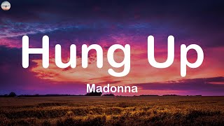 Hung Up  Madonna Lyrics [upl. by Lombardo]