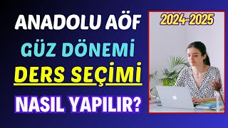 Anadolu Aöf Güz Dönemi Ders Seçimi Nasıl Yapılır Üstten Ders Alma Alttan Kalan Derslerin Seçimi [upl. by Chicoine]