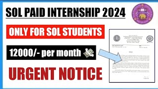 Sol Paid Internship Opportunity 2024 II Sol students Internship with 12000 Stipend per month 2024 [upl. by Gideon]