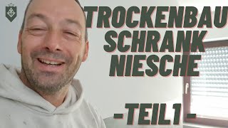 Schrankniesche aus Trockenbau selber bauen  Tutorial  Teil 12 [upl. by Ayanej]