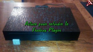 Astuce pour refroidir le Freebox Player [upl. by Sirtimed]