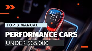 Top 8 Affordable Manual Performance Cars of 2024  Unmatched Thrills Under 35K [upl. by Ekim508]