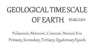 Geological TimeScale of Earth  Eons Era Epochs amp Periods Explained In English [upl. by Yorled436]