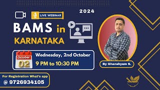 Webinar for BAMS in Karnataka  2nd Oct 2024  Round 3amp4  NRI seats  Counseling Process amp Rules [upl. by Petigny]