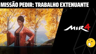 Mir4 Missão Pedir Trabalho Extenuante [upl. by Kip671]