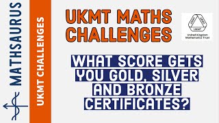 What score gets you Gold Silver and Bronze in the UKMT JuniorIntermediateSenior maths challenge [upl. by Phaedra]