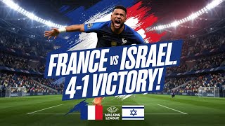 France Thrashes Israel 41 in Dominant Nations League Victory [upl. by Nosimaj940]