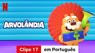 Arvolândia Temporada 1 Clipe 17  Trailer em Português  Netflix [upl. by Vernon237]