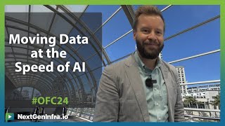 OFC24 Moving Data at the Speed of AI [upl. by Faulkner]