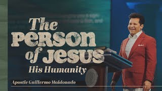 Who is Jesus Part 2 The person of Jesus amp His Humanity  Apostle Guillermo Maldonado [upl. by Ayekal857]