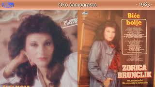 Zorica Brunclik  Oko camparasto  Audio 1983 [upl. by Ardnoid211]