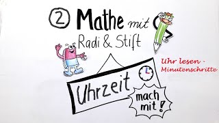 Mathe mir RadiStift  Uhrzeit lernen  Uhrzeit lesen  in Minutenschritten  Klasse 2 [upl. by Ariay]