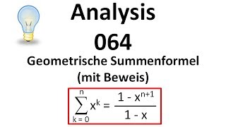 Analysis 064  Geometrische Summenformel mit Beweis [upl. by Dat213]