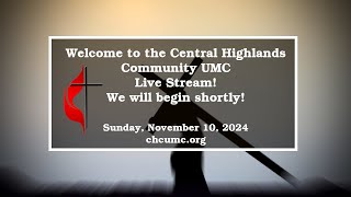 Central Highlands Community UMC Live Stream Sunday November 10 2024 [upl. by Colpin]