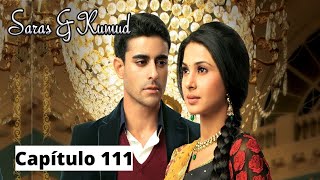 Saras y Kumud  Capítulo 111 [upl. by Mukerji]