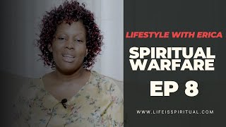 SPIRITUAL WARFARE  Lifestyle with Erica  Ep 8 [upl. by Kirsten257]