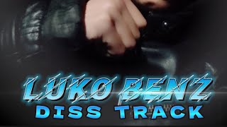 Luko Benz  Diss Track  Freestyle rap Batlle [upl. by Uzial325]