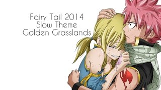 FairyTail Slow Theme 2014 Piano Golden Grasslands [upl. by Sager]