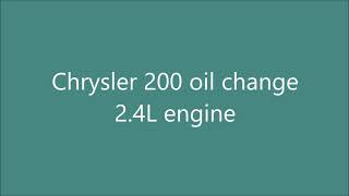 Chrysler 200 oil change 24L engine [upl. by Avlem]