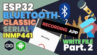 ESP32  BLUETOOTH CLASSIC  FLUTTER  Realtime Audio Recorder🗣️🎙️ft INMP441 [upl. by Orofselet412]