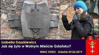 Jak się żyło w Wolnym Mieście Gdańsku spacer cz1 Izabella Daszkiewicz  09022019 [upl. by Eidlog489]