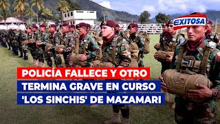 🔴🔵Policía fallece y otro termina grave en curso Los Sinchis de Mazamari [upl. by Selin]