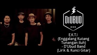 EKTI Enggalang Kutang Tunangan Iluh  DUbud Band Lirik amp Kunci Gitar [upl. by Lachman864]