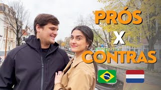 ✨VALE A PENA SAIR DO BRASIL PARA MORAR NA HOLANDA Prós x Contras [upl. by Slaby]